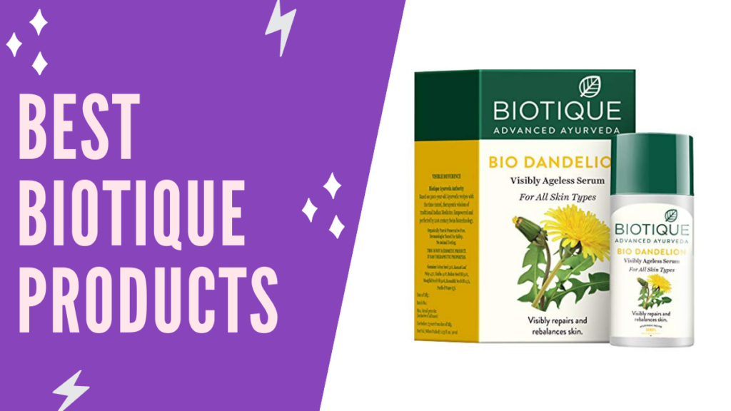 Best Biotique Products
