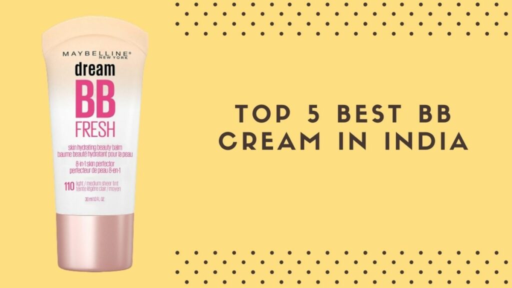 Best BB Cream in India